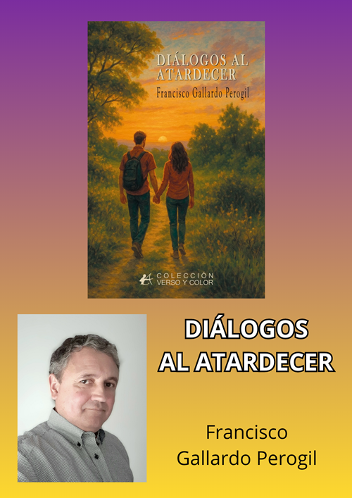 Francisco Gallardo Perogil presenta Diálogos al atardecer, su octavo libro de poemas
